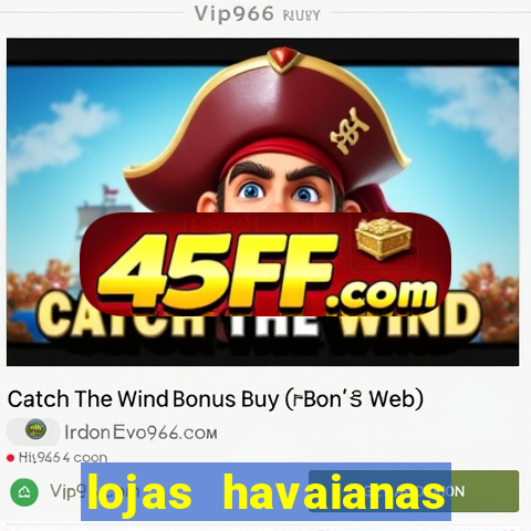 lojas havaianas shopping da bahia